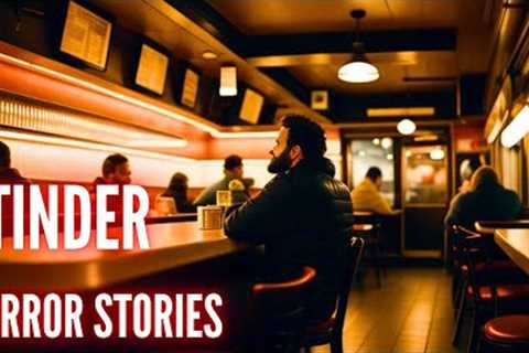 True CREEPY TINDER Horror Stories ( 1 HOUR Scary Stories Vol. 91)