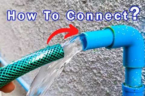Why I Didn't Know This Before! Awesome Pipe Project Connect Host To Water Pipe