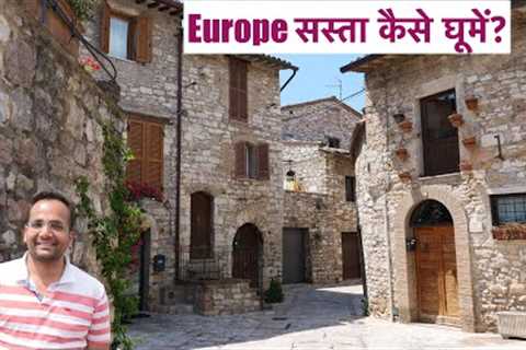 How To Have a Budget Europe Trip From India | Cheap Europe Travel Tips