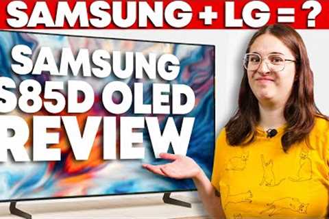 Samsung S85D OLED: Can Samsung Use LG’s Panels Better?