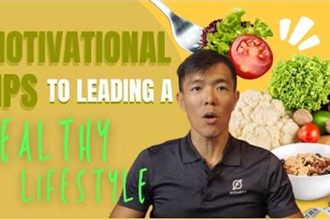 TOP 9 Motivational Tips to leading Healthy Lifestyle