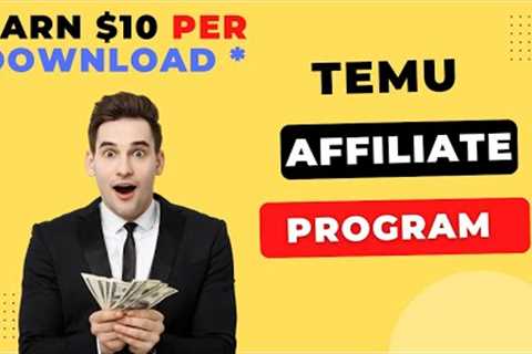 Temu Affiliate Program Step By Step | Make Money Online 2024