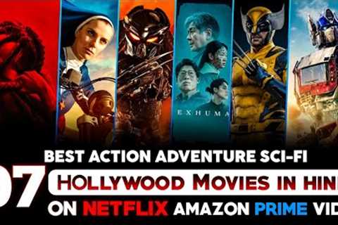 Top 7 New Action Adventure Hollywood Movies on Netflix, prime video| 2024 New Hollywood Movies