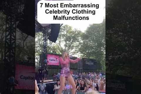 7 Most Embarrassing Celebrity Clothing Malfunction #celebnews #hollywood #trending #shorts #clothing