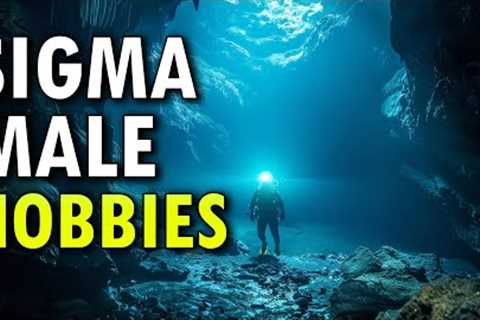 10 Hobbies That Sigma Males Love