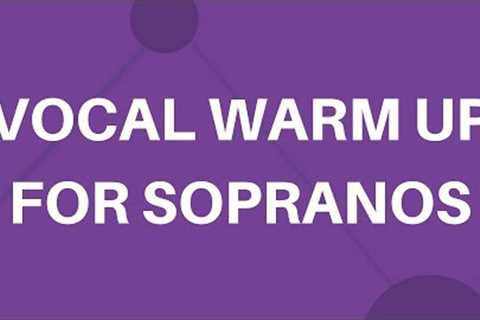 SOPRANO VOCAL WARM UP