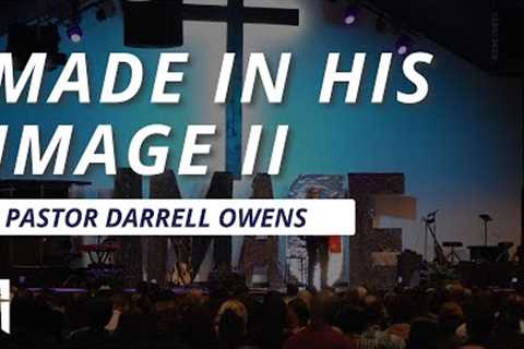 “Made in His Image” II | Pastor Darrell Owens | Christ the Rock Community Church