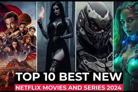 Top 10 Best Netflix Original Movies And Series Released In 2024 | New Netflix Movies And Series 2024