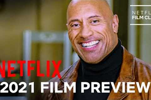 Netflix 2021 Film Preview | Official Trailer