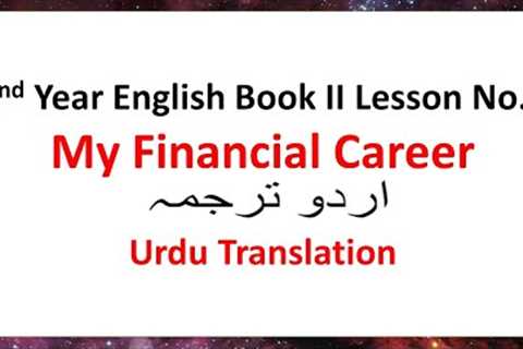 My Financial Career By Stephen  Leacock Urdu Translation #MyFinancialCareer #TheLiteraryLinguist