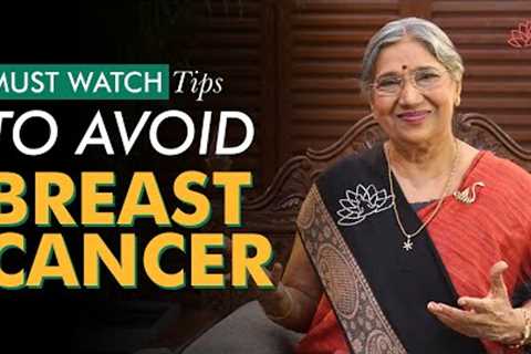 Effective Tips to prevent breast cancer | Dr. Hansaji Yogendra