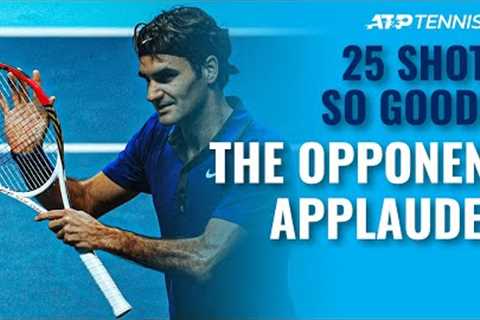 25 Tennis Shots SO GOOD the Opponent Had to Applaud 👏