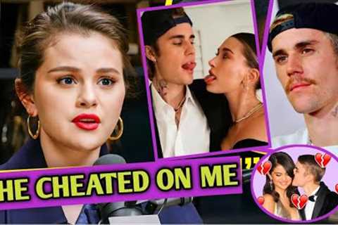 Selena Gomez FINALLY opens up about Justin Bieber's CHEATING that let to their END (Jelena)...