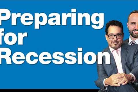 8-23-24 How to Prepare for Recession (even when there isn't one)