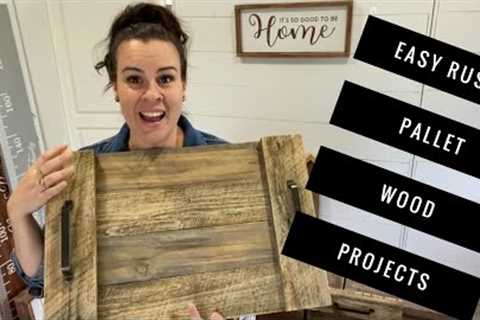 Easy Rustic Pallet Wood Projects