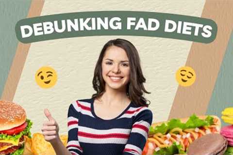 Sustainable Weight Loss Secrets: Debunking Fad Diets