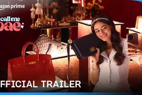 Call Me Bae - Official Trailer | Ananya Panday | Prime Video India