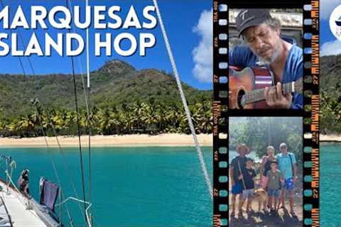 Island Hopping in the Marquesas | Sailing French Polynesia | Ep 107