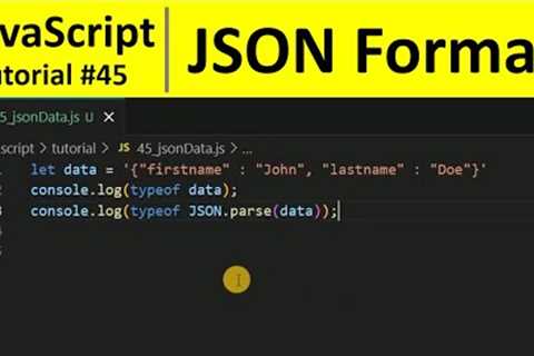 JavaScript Tutorial 45 - What is JSON Format in JavaScript | Programming For Beginners