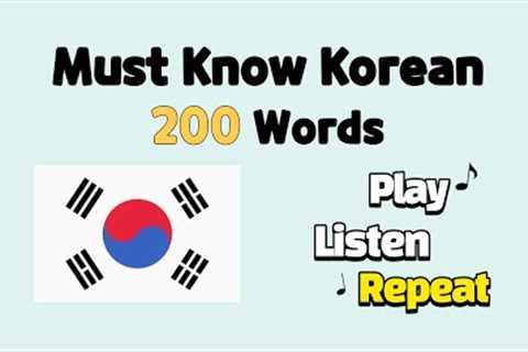 200 most basic Korean words for beginners. Learn Korean in 20 minutes.
