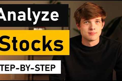 How To Pick And Analyze Stocks (Complete Guide)