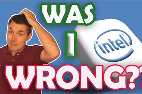 Intel Stock Analysis   Was I Wrong?