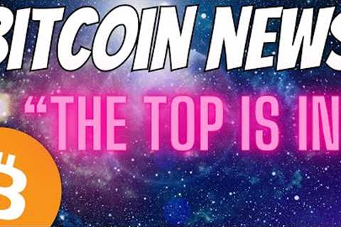 WAKE UP - THE BITCOIN TOP