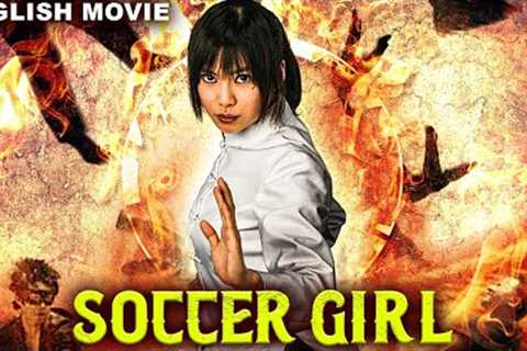 SOCCER GIRL - Hollywood Chinese Dubbed Movie | Blockbuster Full Action Movies In English
