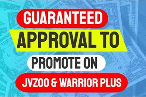 How Beginner Affiliate Marketers can Get Approved on JVZoo, WarriorPlus| Promote product launches