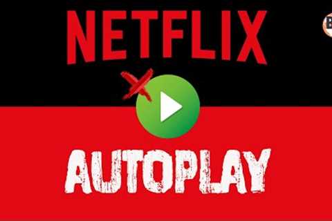 How to Turn Off Autoplay on Netflix | Disable Previews & Episodes