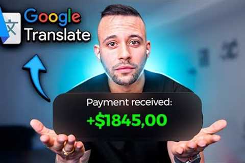Get Paid +$28.18 EVERY 10 Minutes FROM Google Translate! $845.40/Day (Make Money Online 2024)