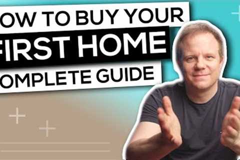 How to Buy Your First House // The Complete First Time Buyers Guide