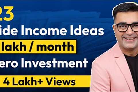 23 Top SIDE INCOME IDEAS to Earn 1 Lakh/Month in 2023 | Passive Income Ideas | DEEPAK BAJAJ