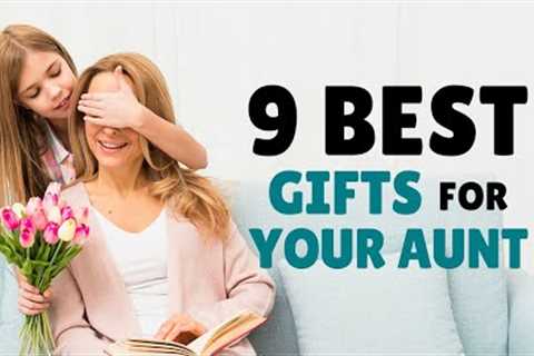 9 Gifts For Your Aunt - Celebrate This Perpetual Bond