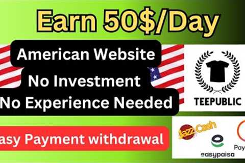 How to Earn Money Online Using TeePublic | American Best Website | No Investment No skills