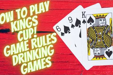 How to Play King’s Cup | Game Rules | Drinking Games