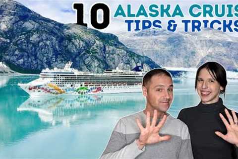 10 Alaska Cruise Tips and Tricks - What We Wish We Knew Before Sailing to Alaska!