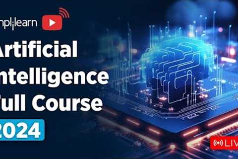 🔥 Artificial Intelligence Full Course 2024 | 🔴LIVE | AI &amp; Machine Learning Full Course |..