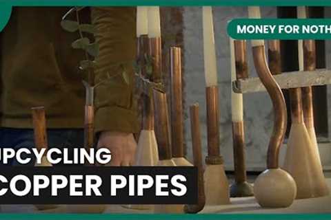 Copper Pipes Turned to Art! - Money For Nothing - Reality TV