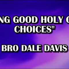 Thursday 9/5/24 Bro Dale Davis