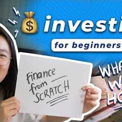 🤑 EASY GUIDE to INVESTING for BEGINNERS (what, why, how) | Finance from Scratch 💰