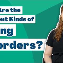 What Are the Different Kinds of Eating Disorders? | Child Mind Institute