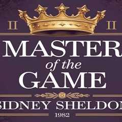 MASTER OF THE GAME II OF II | Sidney Sheldon, 1982 | FULL English audiobook | subtitles