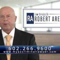 Phoenix Criminal Defense Attorney | Arizona Criminal Lawyer