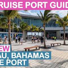 2024 Update: Nassau (Bahamas) Cruise Port Guide