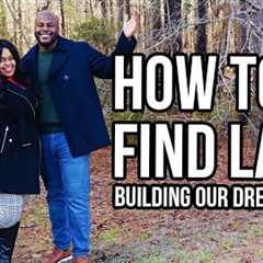 Building Our Dream Home Ep. 1: How to Buy Land (Things to know before buying land to build in 2021)