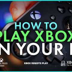 How To Play Xbox Games on Your PC! Play Anywhere/Gamepass/Remote Play