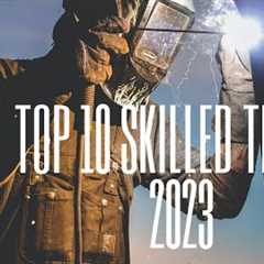 Top 10 most in demand skilled trade career 2023