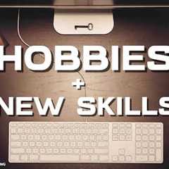 NEW SKILLS + HOBBIES IN TODAYS AGE💯