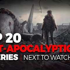 Top 20 Best Post Apocalyptic TV Shows To Watch On Netflix, AMC, Amazon Prime.